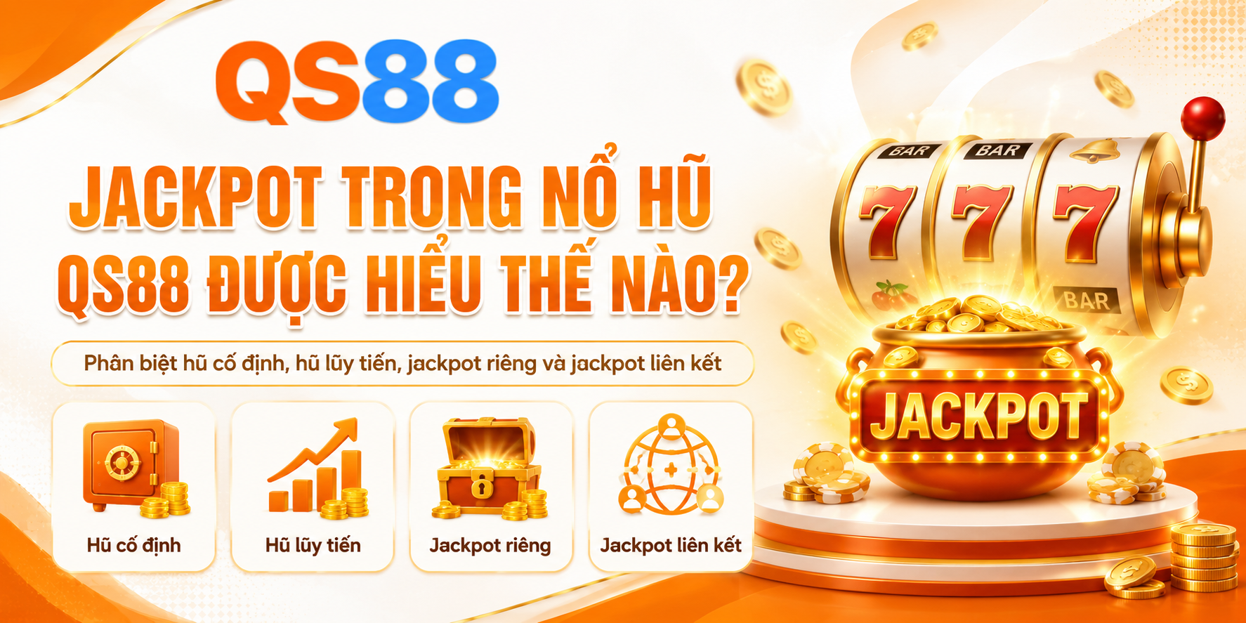 JACKPOT trong nổ hũ được hiểu như thế nào 
